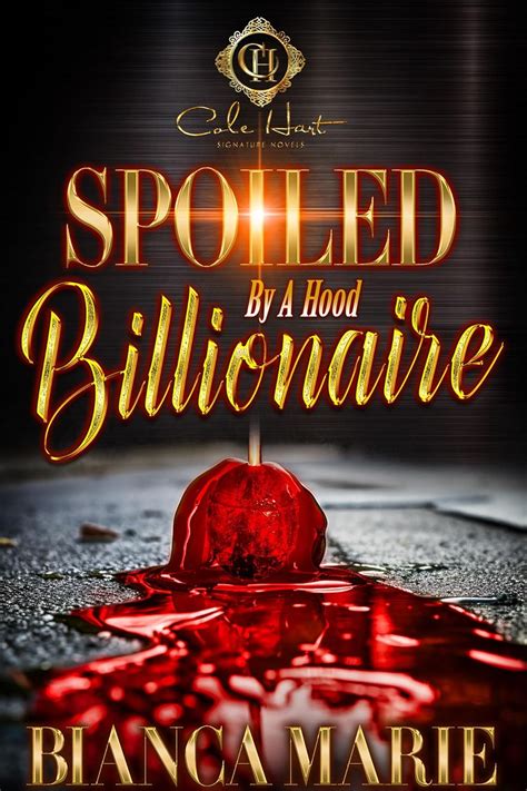 bianca marie|Spoiled By A Hood Billionaire: An African American .